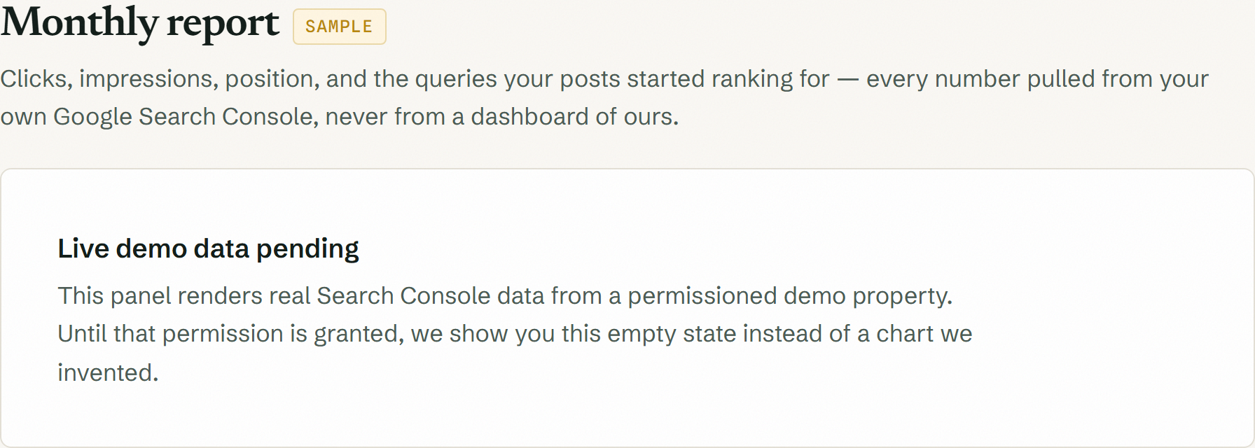 The monthly report screen, which renders real Search Console data — shown here in its honest empty state until a permissioned demo property exists